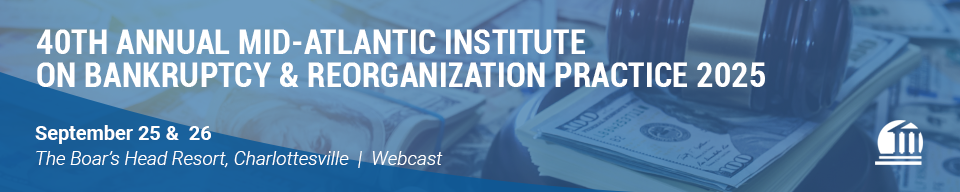 Mid Atlantic Bankruptcy 2025 Seminar