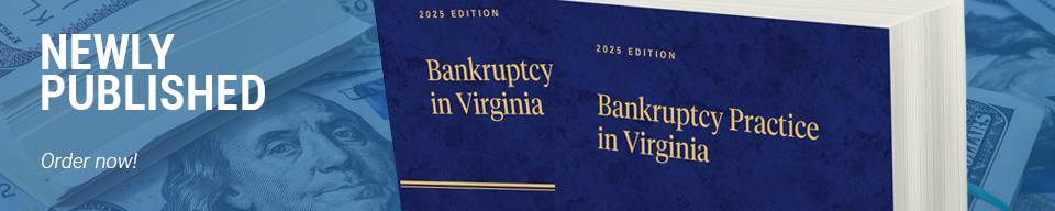 Bankruptcy Practice: Newly Published in 2025