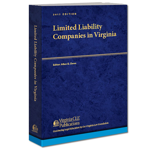 Limited Liability Companies in Virginia Virginia Continuing Legal Education