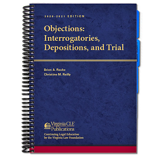 Objections Interrogatories, Depositions, and Trial Virginia Continuing Legal Education